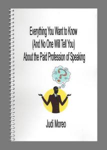 Everything You Wanted to Know (and no one will tell you) About The Paid Profession of Speaking