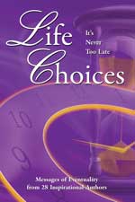 Life Choices - It's Never too Late