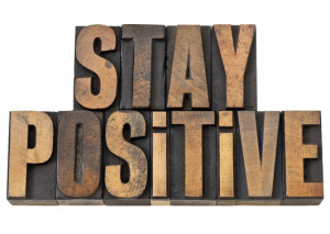 stay positive motivation phrase