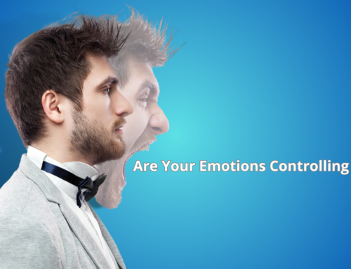 Are Your Emotions Controlling You?